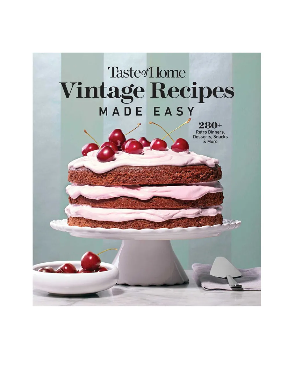 Taste of Home Vintage Recipes Made Easy Cookbook
